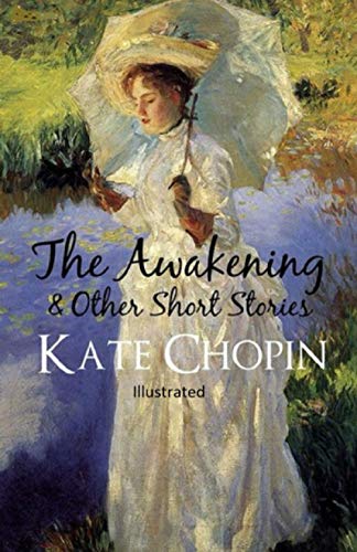 The awakening, and other stories Illustrated