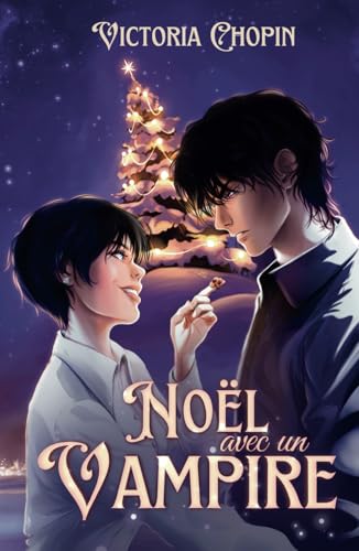 Noël avec un vampire: romance de noël fantastique (Les secrets du Roi brisé) von AFNIL