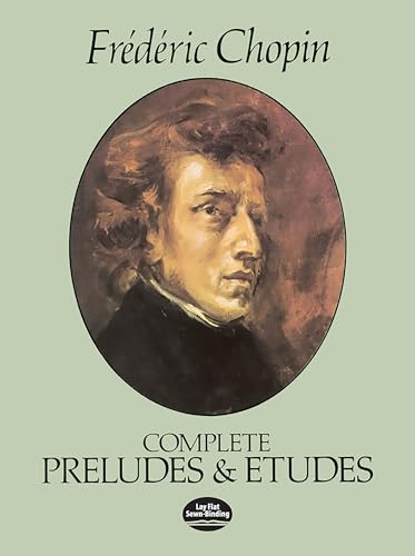 Chopin Complete Preludes And Etudes (Dover Classical Piano Music)