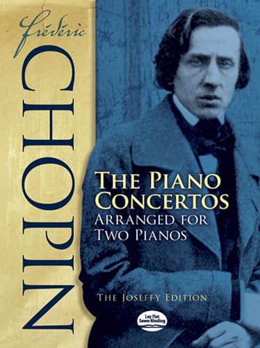 Chopin Piano Concertos Nos. 1 And 2 Book: The Piano Concertos Arranged for Two Pianos: the Paderewski Edition (Dover Classical Piano Music: Four Hands)