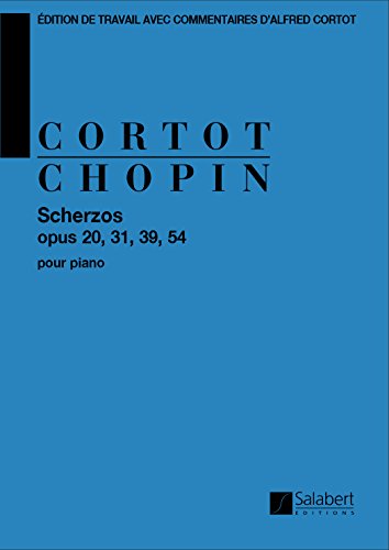 Scherzos (Cortot) Opus 20-31-39-54 --- Piano
