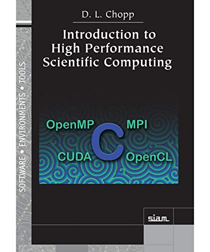 Introduction to High Performance Scientific Computing (Software, Environments, and Tools) von Society for Industrial & Applied Mathematics,U.S.