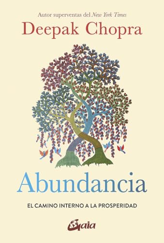 Abundancia: El camino interno a la prosperidad (Conciencia global) von Gaia