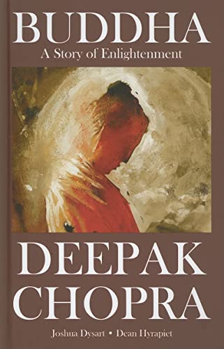 Deepak Chopra Presents: Buddha - A Story of Enlightnment Deepak Chopra Presents: Buddha - A Story of Enlightnment