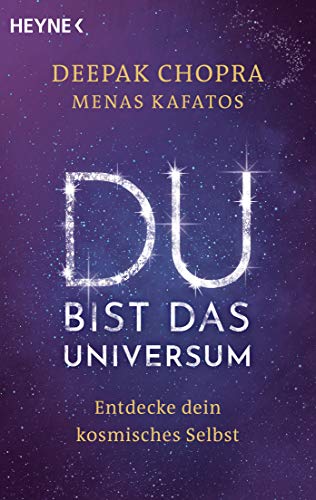 Du bist das Universum: Entdecke dein kosmisches Selbst von Heyne Taschenbuch