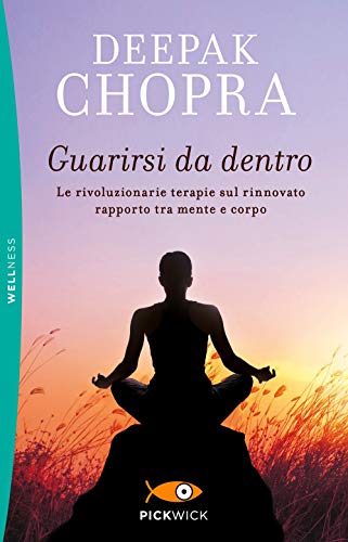 Guarirsi da dentro (Pickwick. Wellness) von Sperling & Kupfer