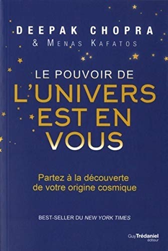 Le Pouvoir de l'Univers est en vous: Partez à la découverte de votre origine cosmique von TREDANIEL