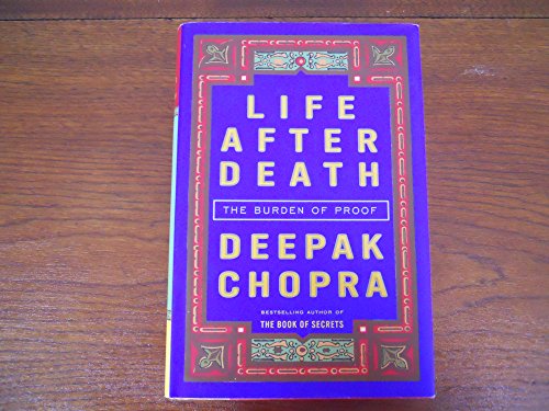 Life After Death: The Burden of Proof Life After Death: The Burden of Proof
