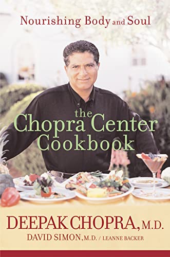CHOPRA CENTER COOKBOOK: Nourishing Body and Soul