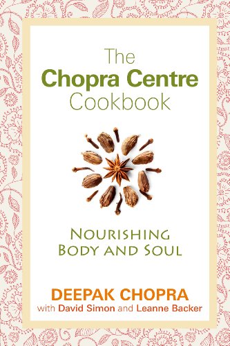 The Chopra Centre Cookbook The Chopra Centre Cookbook