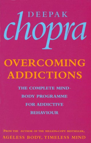 Overcoming Addictions: The Complete Mind-Body Programme for Addictive Behaviour Overcoming Addictions: The Complete Mind-Body Programme for Addictive Behaviour von Brand: Rider Co