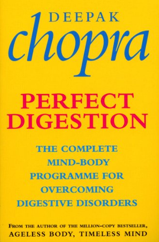 Perfect Digestion: The Complete Mind-Body Programme for Overcoming Digestive Disorders Perfect Digestion: The Complete Mind-Body Programme for Overcoming Digestive Disorders von Rider