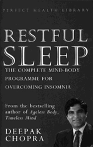 Restful Sleep: The Complete Mind/Body Programme for Overcoming Insomnia Restful Sleep: The Complete Mind/Body Programme for Overcoming Insomnia
