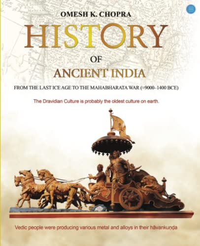 History of Ancient India, from the Last Ice Age to the Mahabharata War: (≈9000–1400 BCE)