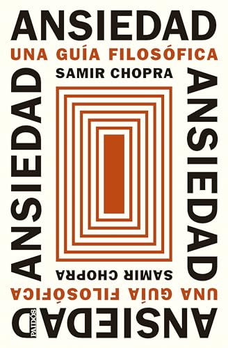 Ansiedad: Una guía filosófica (Contextos) von Ediciones Paidós