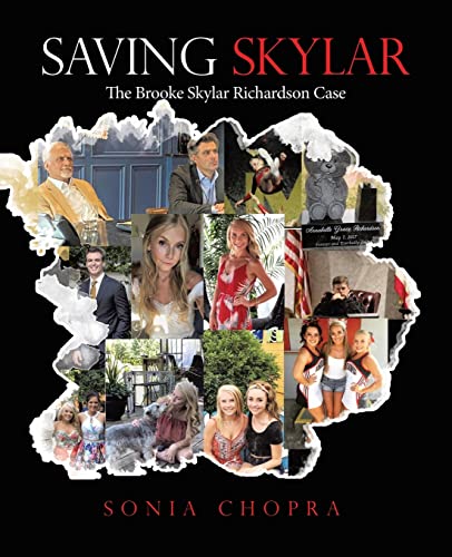 Saving Skylar: The Brooke Skylar Richardson Case von Archway Publishing
