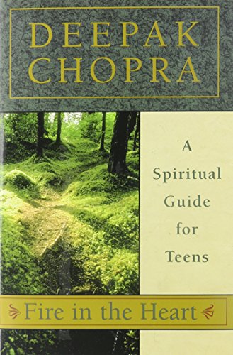 Fire in the Heart: A Spiritual Guide for Teens