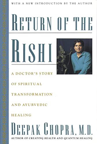 Return of the Rishi: A Doctors Story of Spiritual Transformation and Ayurvedic Healing Return of the Rishi: A Doctors Story of Spiritual Transformation and Ayurvedic Healing von HarperOne