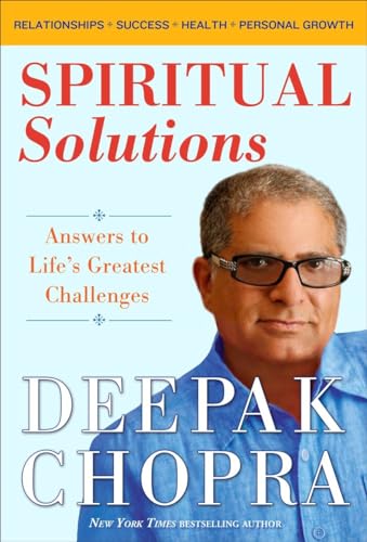 Spiritual Solutions: Answers to Life's Greatest Challenges Spiritual Solutions: Answers to Life's Greatest Challenges
