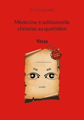 Médecine traditionnelle chinoise au quotidien: Yeux von BoD – Books on Demand – Frankreich