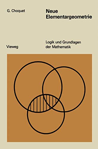 Neue Elementargeometrie (Logik und Grundlagen der Mathematik)
