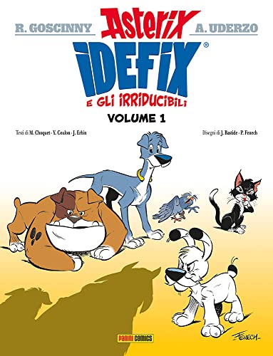 Idefix e gli irridubicili (Vol. 1) (Asterix collection)