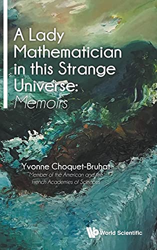 A Lady Mathematician in this Strange Universe: Memoirs