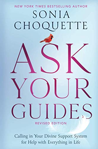 Ask Your Guides: Connecting to Your Divine Support System: Calling in Your Divine Support System for Help with Everything in Life, Revised Edition von Hay House UK