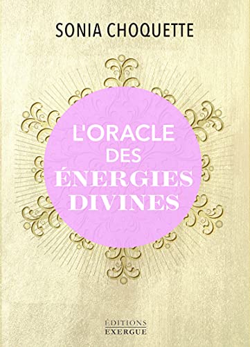 L'Oracle des énergies divines: Avec 63 cartes von EXERGUE
