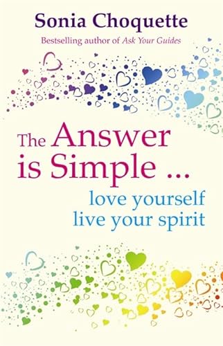 The Answer Is Simple: Love Yourself, Live Your Spirit von Hay House Uk