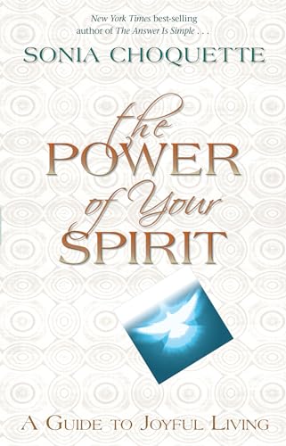 The Power of Your Spirit: A Guide to Joyful Living von Hay House