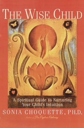 The Wise Child: A Spiritual Guide to Nurturing Your Child's Intuition von Potter Style