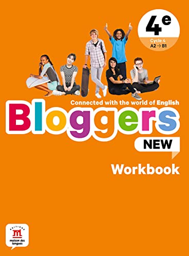 Bloggers NEW 4e - Workbook: Connected with the world of English von MAISON LANGUES