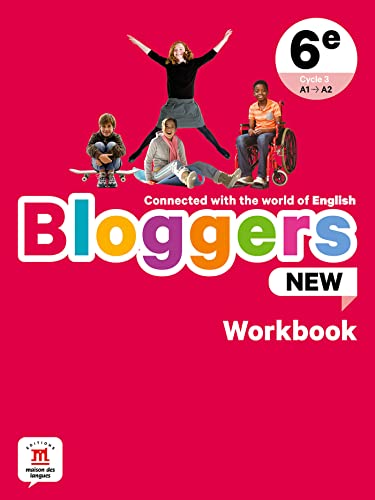 Bloggers NEW 6e - Cahier d'activités: Connected with the world of English