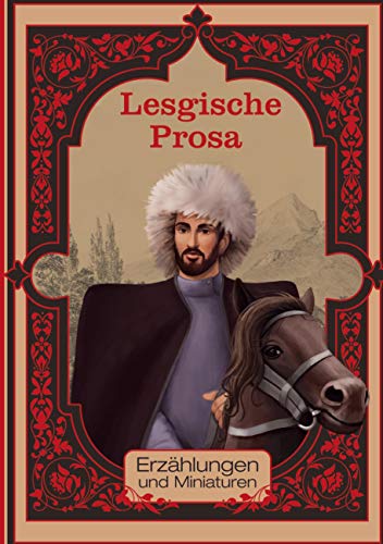 Lesgische Prosa: Erzählungen und Miniaturen von Books on Demand GmbH