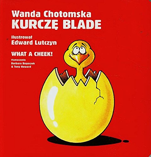 Kurcze blade/ What a cheek: wydanie polsko - angielskie