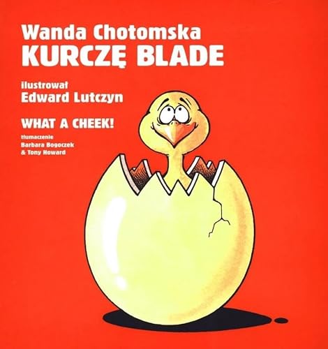 Kurcze blade/ What a cheek: wydanie polsko - angielskie
