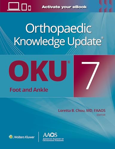 Orthopaedic Knowledge Update®: Foot and Ankle 7 Print + Ebook (Aaos - American Academy of Orthopaedic Surgeons) von Lippincott Williams&Wilki