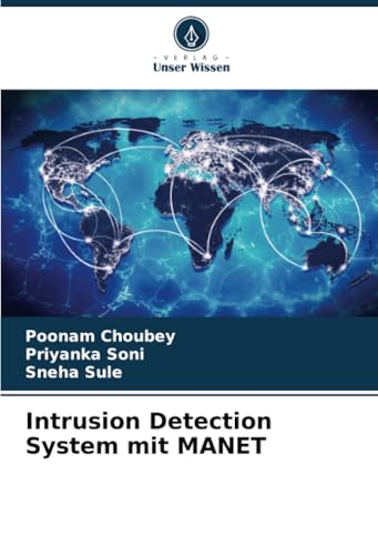 Intrusion Detection System mit MANET von Verlag Unser Wissen