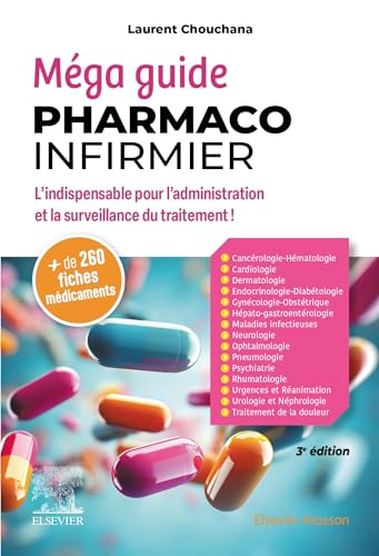 Méga Guide Pharmaco Infirmier: L'indispensable pour l'administration et la surveillance du traitement ! Méga Guide Pharmaco Infirmier: L'indispensable pour l'administration et la surveillance du traitement ! von MASSON