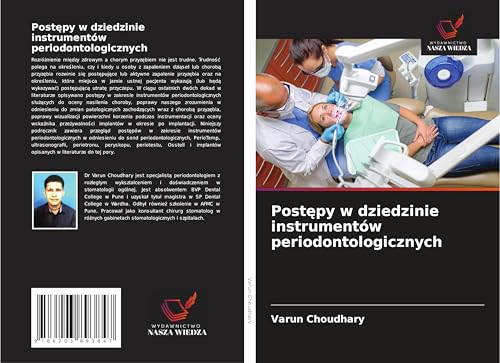 Post¿py w dziedzinie instrumentów periodontologicznych von Wydawnictwo Nasza Wiedza