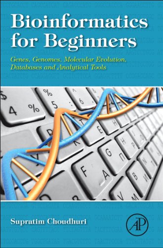 Bioinformatics for Beginners: Genes, Genomes, Molecular Evolution, Databases and Analytical Tools von Academic Press