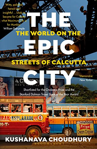 The Epic City: The World on the Streets of Calcutta von Bloomsbury