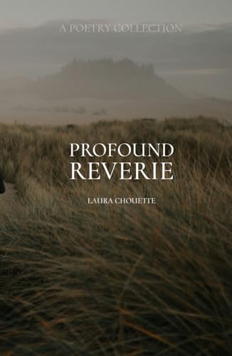 Profound Reverie: Poetry von Independently published