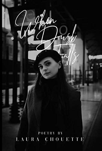 When Dusk Falls: A Poetry Collection von Independently published