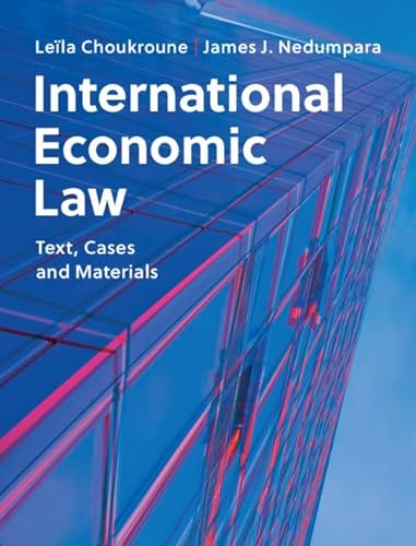 International Economic Law: Text, Cases and Materials von Cambridge University Press