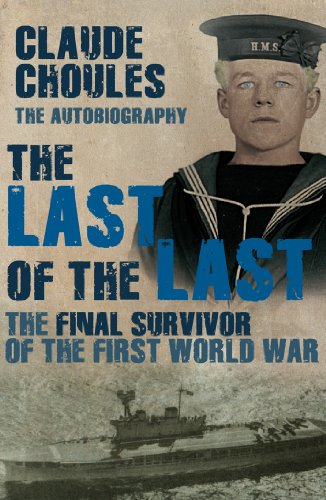 The Last of the Last: The Final Survivor of the First World War von Mainstream Publishing
