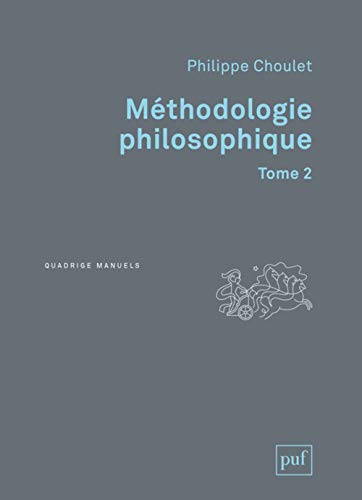 Méthodologie philosophique. Tome 2 von PUF