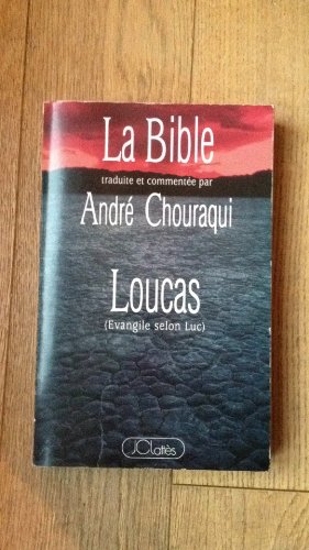 Loucas: Evangile selon Luc von JC LATTÈS