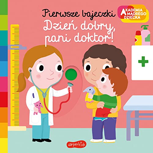 Dzień dobry, pani doktor! Akademia mądrego dziecka Pierwsze bajeczki von HarperKids